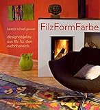 FilzFormFarbe: Designobjekte aus Filz für den Wohnbereich