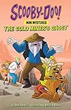 The Gold Miner's Ghost (Scooby-Doo! Mini Mysteries)