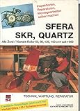 Sfera, SKR, Quartz Alle Zwei-/ Viertakt-Roller 50, 80, 125, 150 cm³ seit 1990