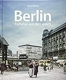 Berlin. Farbdias aus den 40ern, einzigartige Farbaufnahmen dokumentieren das Stadtbild und den Alltag der Berliner in schweren Zeiten (Sutton Archivbilder)