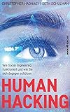 Human Hacking: Wie Social Engineering funktioniert und wie Sie sich dagegen schützen