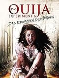 Das Ouija Experiment 6 - Das Erwachen des Bösen