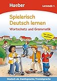 Wortschatz und Grammatik: Lernstufe 1.Deutsch als Zweitsprache / Fremdsprache / Buch (Spielerisch Deutsch lernen)