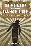 Level up your Line Dance Life: Das Line Dance Kompendium
