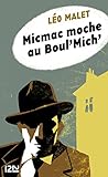 Micmac moche au Boul'Mich' (French Edition)