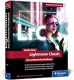 Lightroom Classic: Alle Funktionen und Einstellungen auf über 850 Seiten