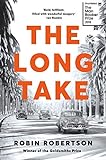 The Long Take: Shortlisted for the Man Booker Prize (English Edition)