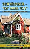 SCHWEDISCH - 'EN' ODER 'ETT': ÜBUNGSBUCH MIT 4000 SUBSTANTIVÜBUNGEN (SCHWEDISCHE GRAMMATIK Book 1) (Swedish Edition)