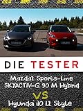 Die Tester: Mazda2 Sports-Line SKYACTIV-G 90 M Hybrid vs. Hyundai i10 1.2 Style