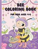 Bee Coloring Book for Kids ages 4-8: The Beauty & Appreciation for Bees