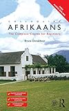 Colloquial Afrikaans: The Complete Course for Beginners (English Edition)