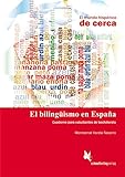 El bilingüismo en España (Lehrerhandreichung): Guía para el profesor (El mundo hispánico de cerca)