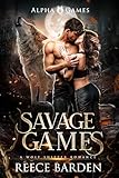 Savage Games: A Wolf Shifter Romance (Alpha Games Book 2) (English Edition)