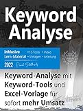 Keyword-Analyse: Keyword-Analyse mit Keyword-Tools und Excel-Vorlage für sofort mehr Umsatz
