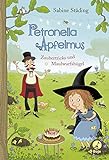 Petronella Apfelmus - Zaubertricks und Maulwurfshügel: Zaubertricks und Maulwurfshügel. Band 8