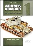 Adam'S Armour 1: Modelling Guide: Volume 1