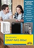 Die ultimative QNAP NAS Bibel - Das Praxisbuch - mit vielen Insider Tipps und Tricks - komplett in Farbe