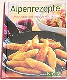 Alpenrezepte (Minikochbuch): Vielseitig und einfach köstlich