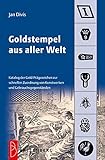 Goldstempel aus aller Welt: Katalog der Gold-Prägezeichen zur schnellen Zuordnung von Kunstwerken und Gegenständen