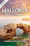 Mallorca Reiseführer 2024: Entfliehen Sie zu ruhigen Küsten und einer lebendigen Kultur