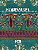 Reservations 2021: Reservation Appointment planner and Calendar : Journal Diary Tracker for restaurant, hotel booking, organization project, real ... Bridal, gifts, Baby Shower checklist Book