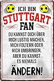 schilderkreis24 - Blechschilder ICH Bin Stuttgart Fan Metallschild für Fußball Begeisterte Dekoschild Geschenkidee Männer 20x30