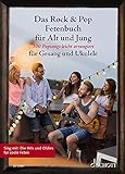 Das Rock & Pop Fetenbuch für Alt und Jung: 100 Popsongs leicht arrangiert für Gesang und Ukulele. Gesang und Ukulele. Liederbuch. (Liederbücher für Alt und Jung)