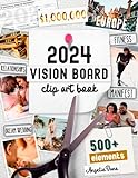 2024 Vision Board Clip Art Book: Create Powerful Vision Boards from 500+ Images, Quotes, and Words to Achieve Your Best Year Ever | Inspirational Pictures For Women and Men (Vision Board Supplies)