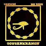 Toutânkhamon (feat. MC Rice) [Explicit]