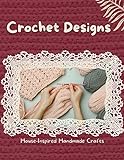 More Than 20 Crochet Designs for House-Inspired Handmade Crafts (English Edition)