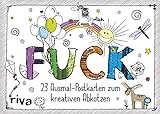 FUCK: 23 verfluchte Ausmal-Postkarten zum kreativen Abkotzen