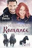 Highland Romance : Ein Schotte zum Verlieben