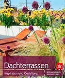 Dachterrassen: Inspiration und Gestaltung (BLV) by Wolfgang Schmid(1. Februar 2013)
