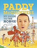 My Guide to the North: (and Scotland & Wales, oh, and less important places i.e. the South) (English Edition)