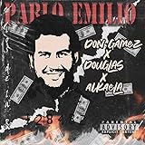 Pablo Emilio [Explicit]