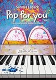 Pop for you Vol. 2 - 9 traumhaft schöne Klavierstücke für Fortgeschrittene - wie Filmmusik / Klaviernoten