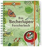 Expedition Natur. Das Becherlupen-Forscherbuch: Aktiv die Natur entdecken!