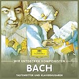 Wir entdecken Komponisten: Johann Sebastian Bach – Tastenritter und Klavierhusaren