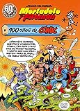 Mortadelo y Filemón. 100 años de cómic (Magos del Humor 67) (Spanish Edition)