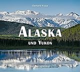 Alaska und Yukon (Bildband)