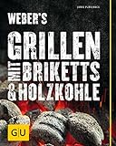 Weber's Grillen mit Briketts & Holzkohle (GU Weber's Grillen)