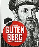 Johannes Gutenberg: Mann des Jahrtausends