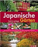 Japanische Gärten. Fernöstliche Inspirationen für den eigenen Garten (Gartenpraxis)