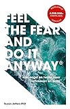 Feel the fear and do it anyway: van angst en twijfel naar vertrouwen en actie