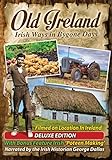 Old Ireland (Irish Ways In Bygone Days) [DVD]