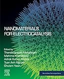 Nanomaterials for Electrocatalysis (Micro and Nano Technologies) (English Edition)