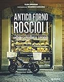 Antico Forno Roscioli: A Roman Gastronomical Experience (English Edition)