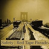 Safety/Red Tape Parade Split