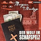 Morgan & Bailey 1: Der Wolf im Schafspelz