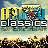 Future Trance - Festival Classics